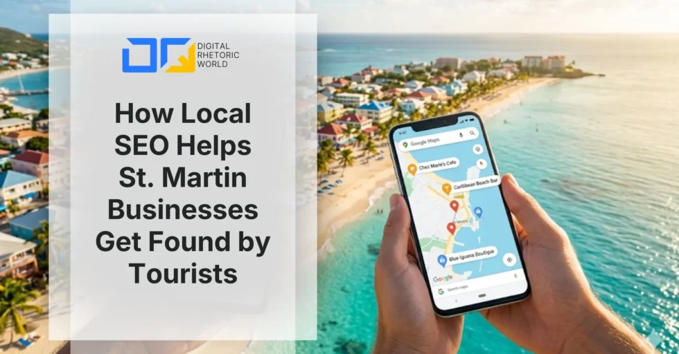 How Local SEO Helps St. Martin Businesses Get Found by Tourists local SEO St. Martin