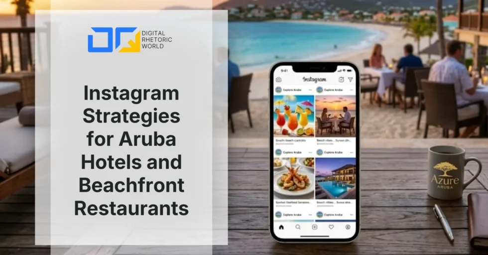 Instagram Strategies for Aruba Hotels and Beachfront Restaurants Restaurant Instagram marketing